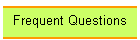 Frequent Questions