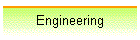 Engineering